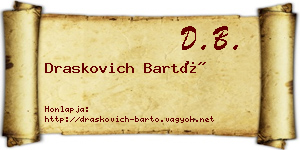 Draskovich Bartó névjegykártya